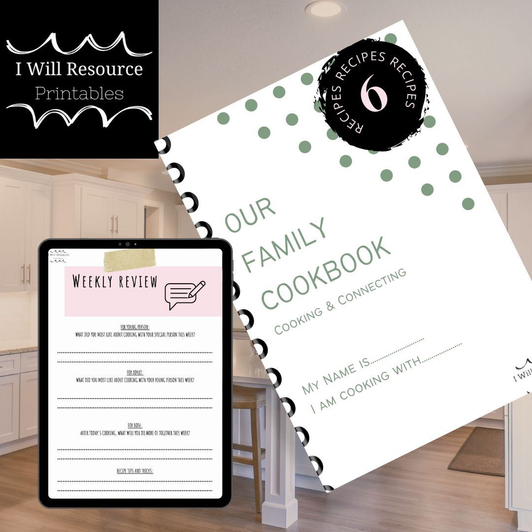 OUR FAMILY COOKBOOK- Cooking & Connection (Digital Download) – I Will  Resource