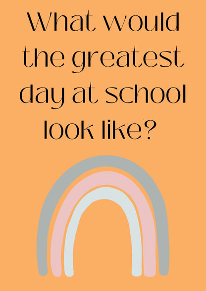 What would the greatest day at school look like?  Poster (Digital Download)