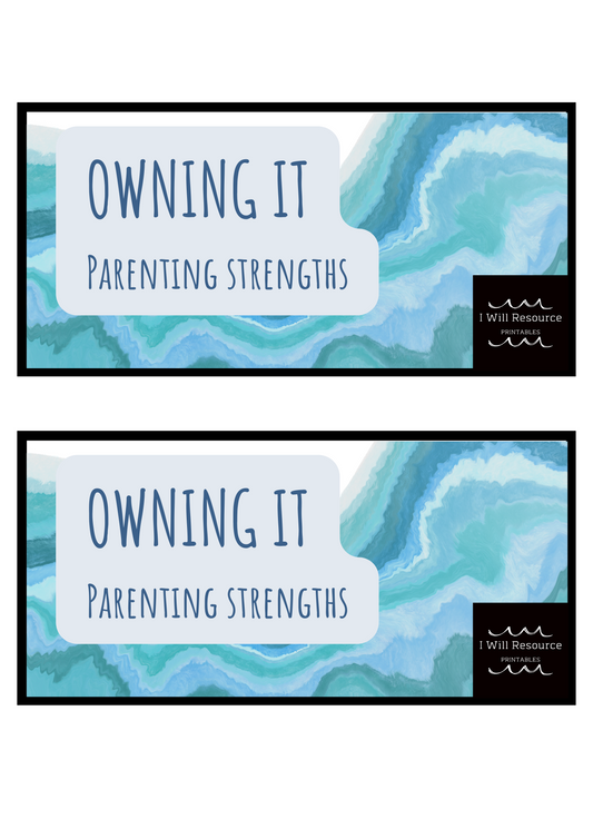 Owning It-Parenting Strength Cards (Digital Download)